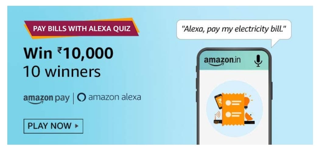 Amazon Pay Bills with Alexa Quiz Answers - Win 10,000